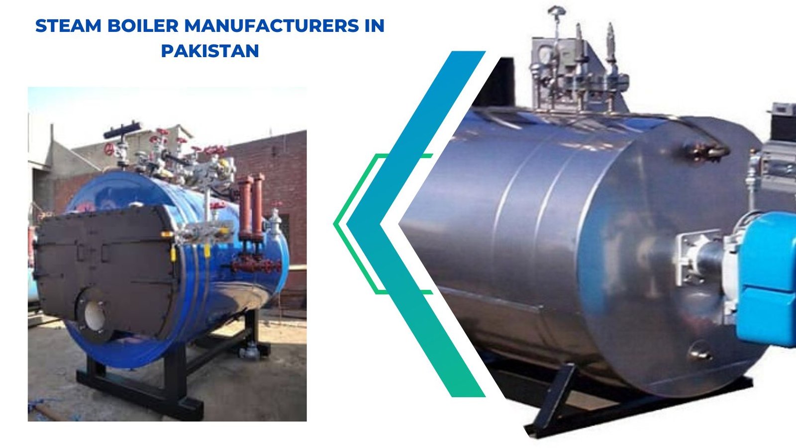 Best Steam Boiler Manufacturers in Pakistan